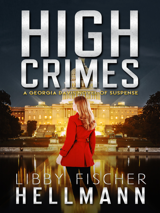 Title details for High Crimes by Libby Fischer Hellmann - Available
